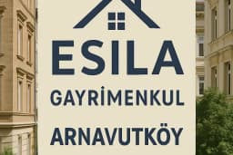 Esila Gayrimenkul ( Emlak ) Arnavutköy Satılık Arsa
