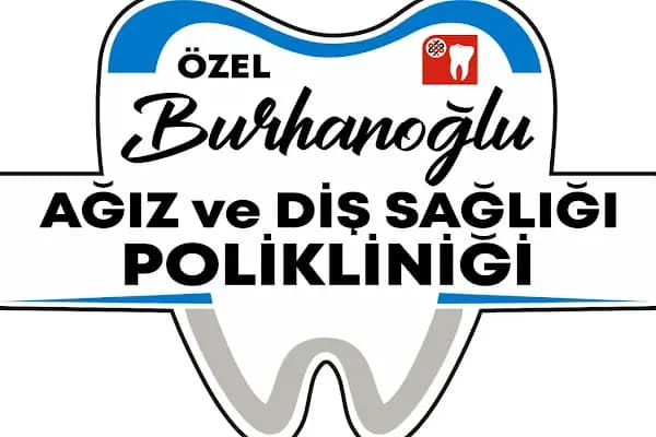 Özel Burhanoğlu Ağız ve Diş Sağlığı Polikliniği - Diş Kliniği - Balıkesir Altıeylül