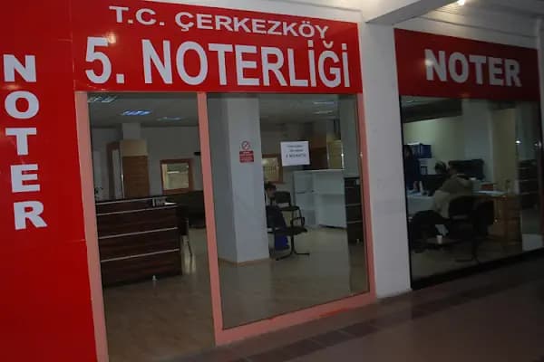 5.NOTER ÇERKEZKÖY NOTERLİĞİ - Noter - Tekirdağ Çerkezköy