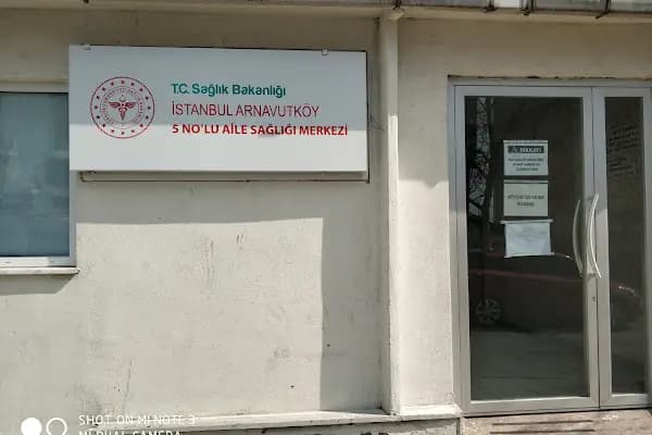 Arnavutköy 5 Nolu Aile Sağlığı Merkezi - Sağlık Ocağı - İstanbul Arnavutköy