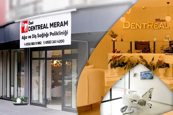 Dentreal Meram Ağız ve Diş Sağlığı Polikliniği - Diş Kliniği - Konya Meram