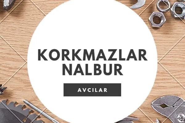 Korkmazlar Nalbur - Nalbur - İstanbul Avcılar