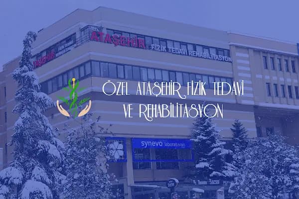 Ataşehir Fizik Tedavi ve Rehabilitasyon - Fizik Tedavi Kliniği - İstanbul Ümraniye