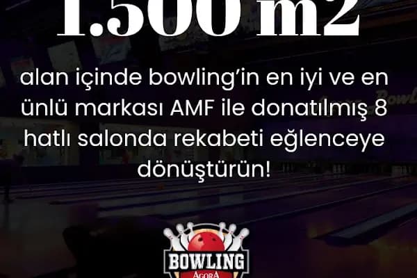Agora AVM Bowling - Bovling Kulübü - Antalya Aksu