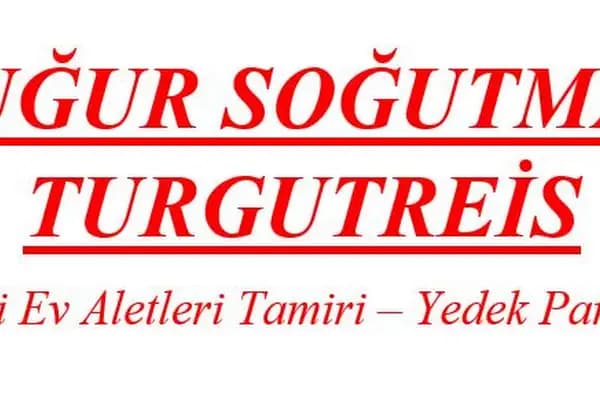 Uğur Soğutma Turgutreis - Ev Aletleri İçin Hizmet Merkezi - Muğla Bodrum
