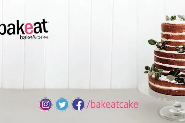 Bakeat Cake - Pastane - Tekirdağ Çerkezköy