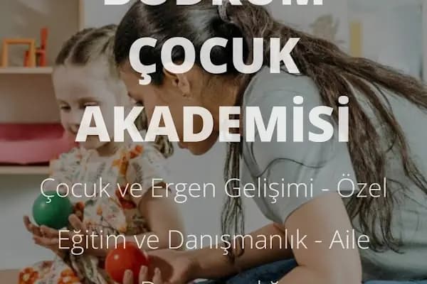 Bodrum Çocuk Akademisi - Uzm. Sevim Acer Balkul - Çocuk Psikoloğu - Muğla Bodrum
