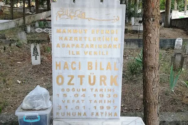 Hacı Bilal Öztürk Efendi - Mezarlık - Sakarya Adapazarı