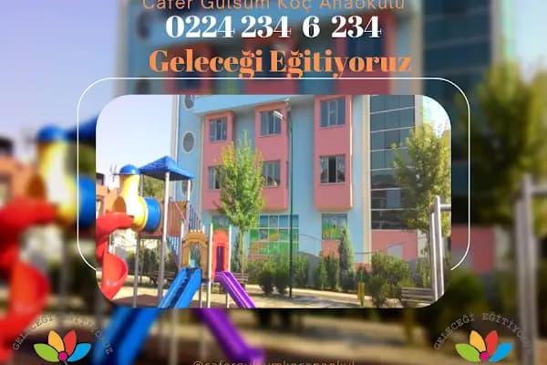 Cafer Gülsüm Koç Anaokulu - Eğitim Kurumu - Bursa Gemlik