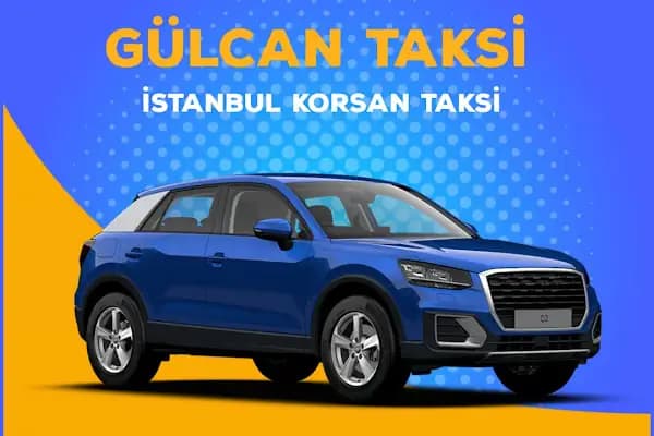 İstanbul Korsan Taksi | Gülcan Taksi - Taksi Durağı - İstanbul Esenler