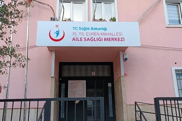 75. Yıl Evren Mahallesi Aile Sağlığı Merkezi - Tıp Merkezi - İstanbul Bağcılar