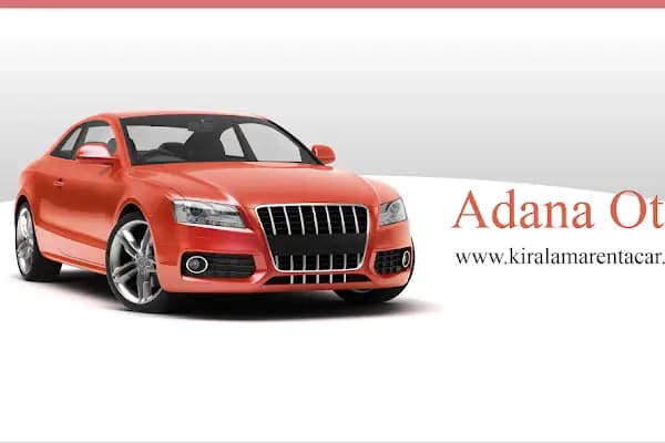 Adana Havalimanı Araç Kiralama ve Rent A Car - Araba Kiralama Şirketi - Adana Seyhan