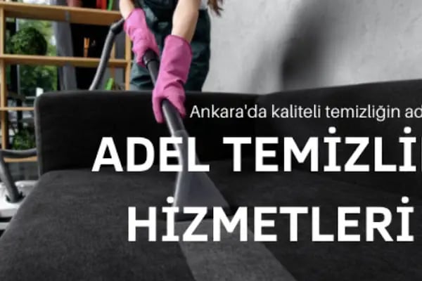 ANKARA TEMİZLİK ŞİRKETLERİ ADEL TEMİZLİK - Resim 2