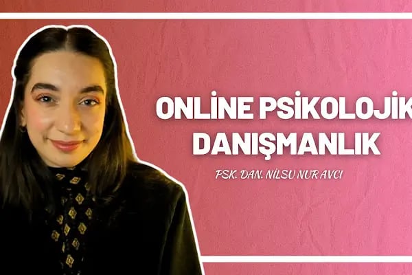 Psikolojik Danışman Nilsu Nur AVCI | Terapist Birisi - Resim 11