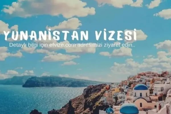 Yunanistan Vizesi İzmir | İngiltere Vizesi | Schengen Vize Başvurusu - Resim 14