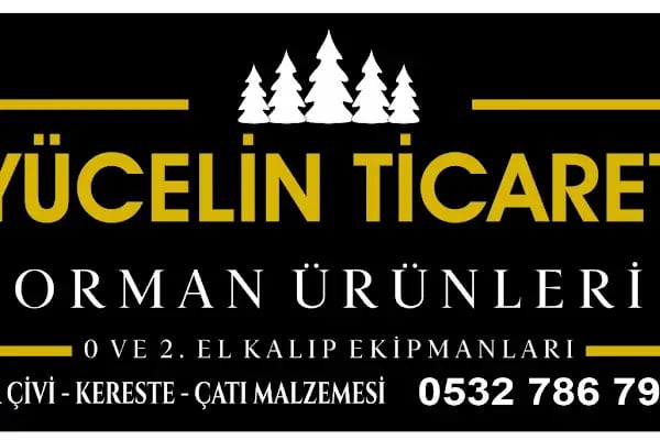 YÜCELİN TİCARET ORMAN ÜRÜNLERİ - Resim 3