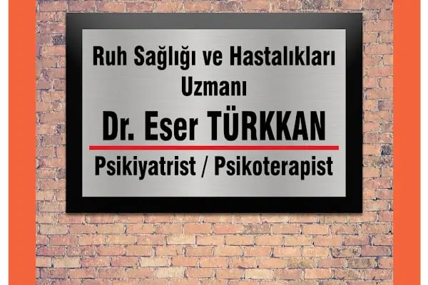 Dr. Eser Türkkan Psikiyatrist - Resim 1