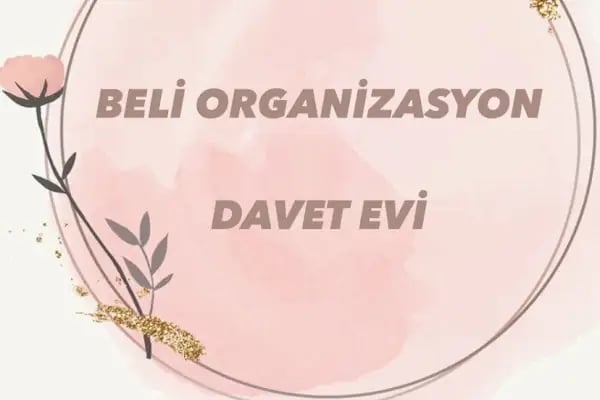 Beli Organizasyon Davet Evi, Kına, Söz, Nişan, Doğum günü Evi - Resim 16